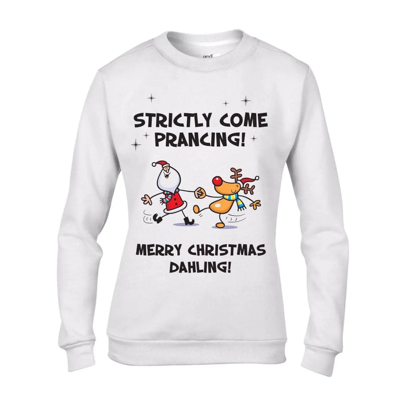 Santa Claus Strictly Come Prancing Funny Christmas Women&