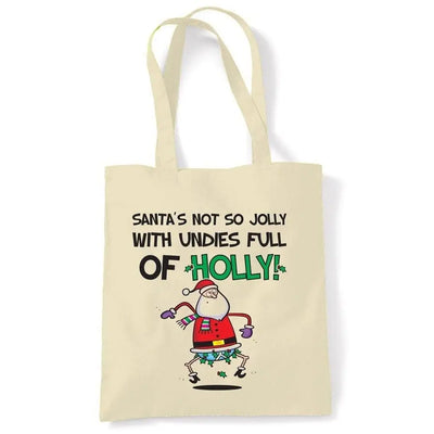Santa's Not So Jolly With Undies Full Of Holly Christmas Shoulder Bag