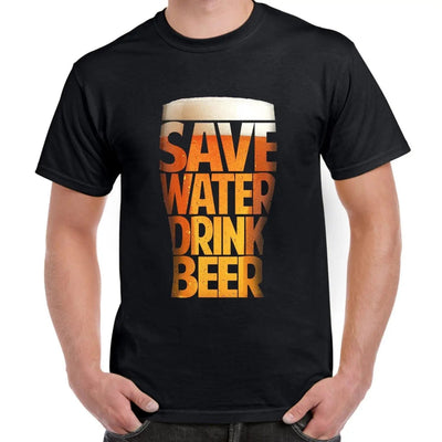 Save Water Drink Beer Drinking Men's T-Shirt XXL / Black