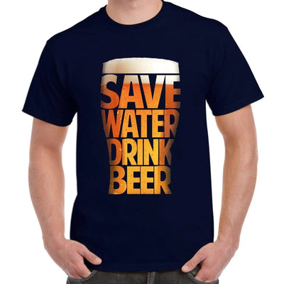 Save Water Drink Beer Drinking Men's T-Shirt XXL / Navy Blue