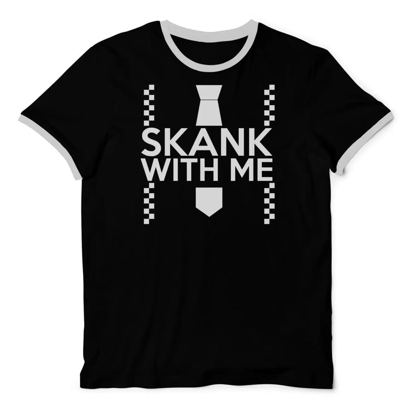 Skank With Me Mens T-Shirt L / Black