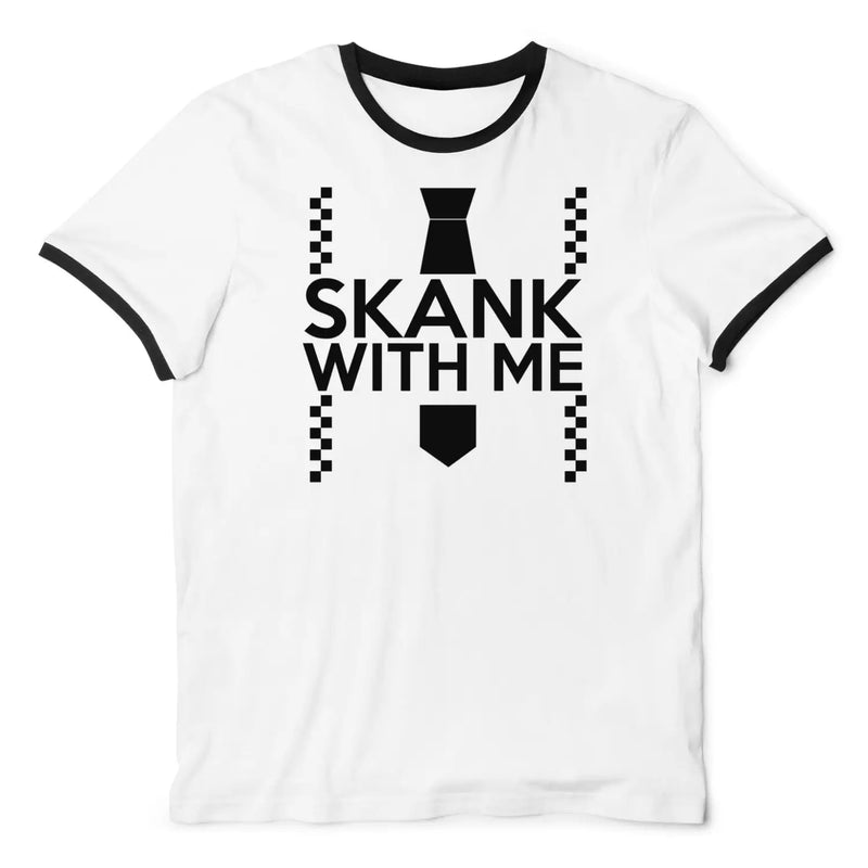 Skank With Me Mens T-Shirt L / White
