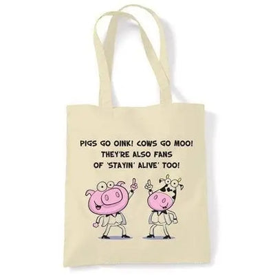 Stayin' Alive Cow & Pig Vegetarian Shoulder Bag
