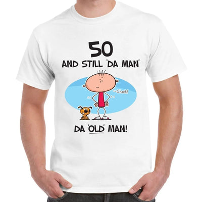 Still The Man 50th Birthday Present Men's T-Shirt M