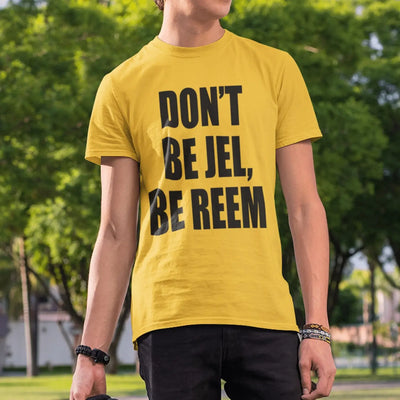 The Only Way Is Essex Don't Be Jel Be Reem T-Shirt
