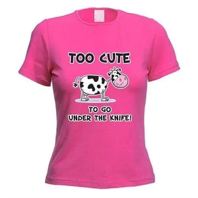 Too Cute To Go Under The Knife Vegetarian Women's T-Shirt M / Dark Pink