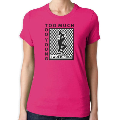 Two Tone Too Much Too Young Logo Women's T-Shirt M / Hot Pink