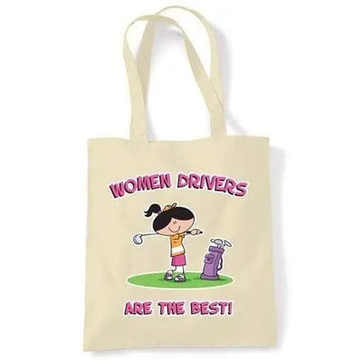 Women Drivers Are The Best Shoulder Bag Cream