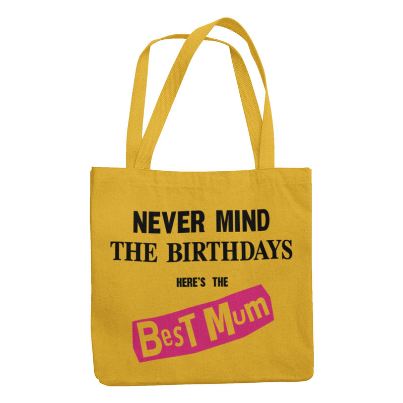 Never Mind the Birthdays Best Mum Tote Bag- Funny Mother Birthday Gift Sex Pistols Punk