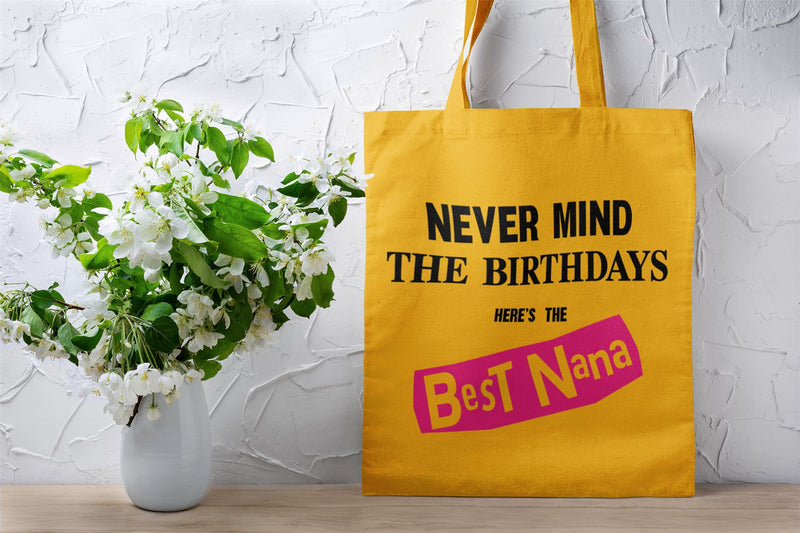 Never Mind the Birthdays Best Nana Tote Bag - Funny Granny Birthday Gift Sex Pistols Punk