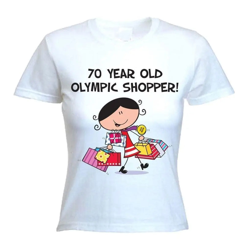 70 Year Old Olympic Shopper 70th Birthday Women&