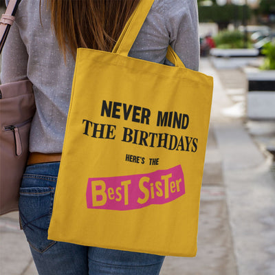 Never Mind the Birthdays Best Sister Tote Bag - Funny Birthday Gift Sex Pistols Punk