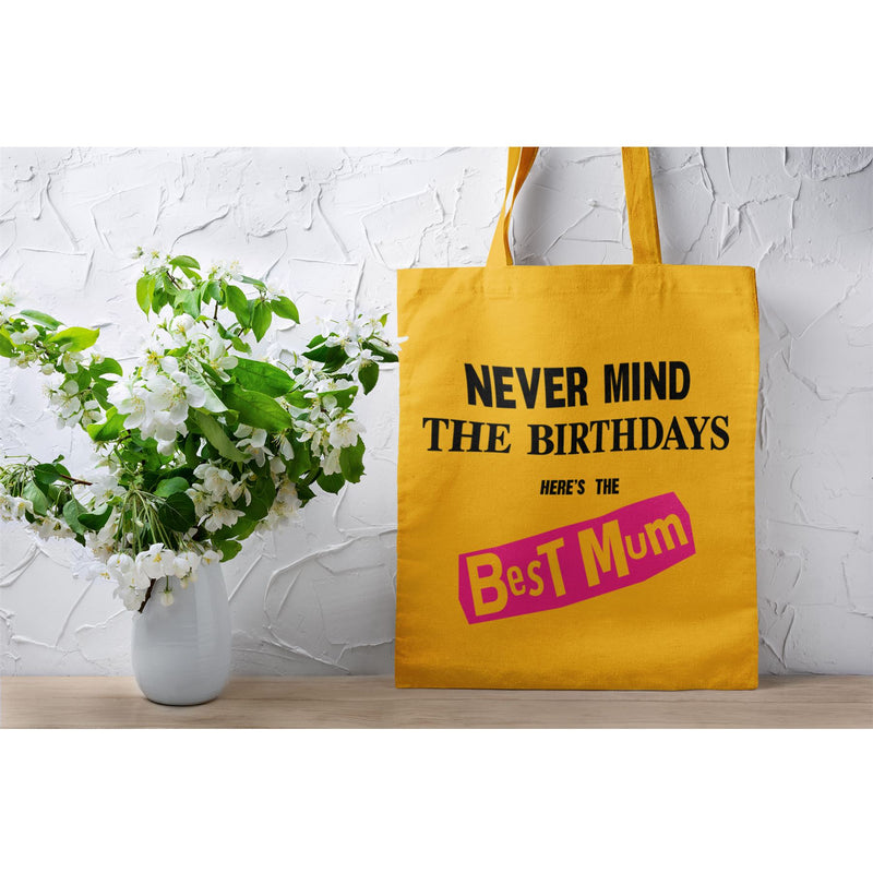 Never Mind the Birthdays Best Mum Tote Bag- Funny Mother Birthday Gift Sex Pistols Punk