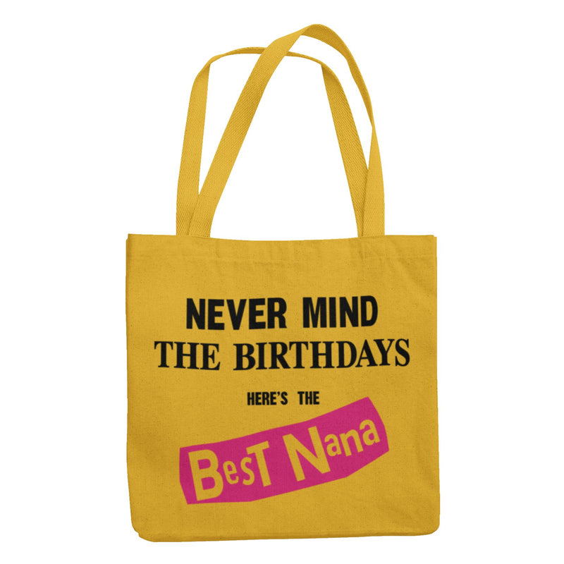 Never Mind the Birthdays Best Nana Tote Bag - Funny Granny Birthday Gift Sex Pistols Punk