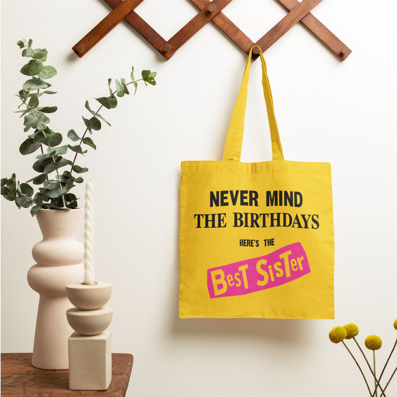 Never Mind the Birthdays Best Sister Tote Bag - Funny Birthday Gift Sex Pistols Punk