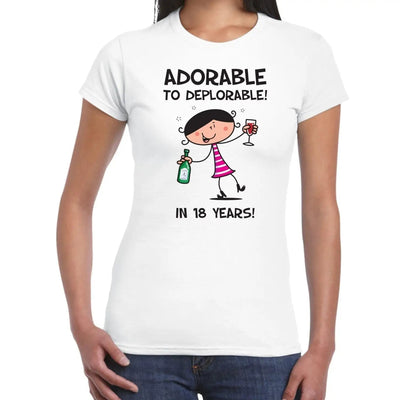 Adorable To Deplorable Women's 18th Birthday Present T-Shirt XL