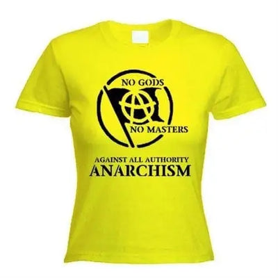 Anarchist Slogan Ladies T-Shirt XL / Yellow