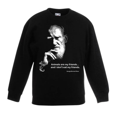 Animals Are My Friends George Bernard Shaw Quote Children's Toddler Kids Sweatshirt Jumper 7-8 / Black