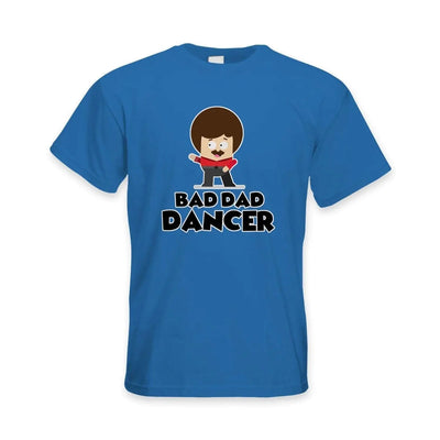 Bad Dad Dancer Dad's Funny Birthday Men's T-Shirt L / Royal Blue