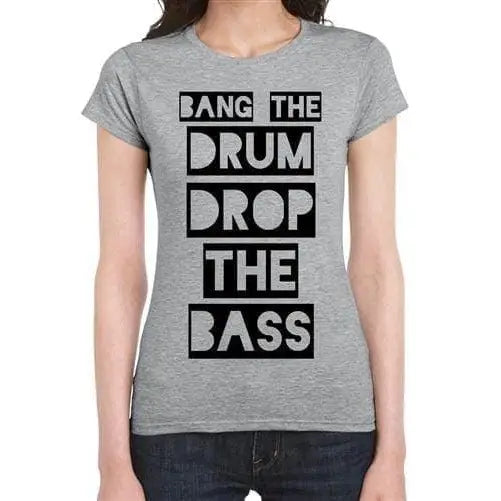 Bang The Drum And Drop The Bass Women&