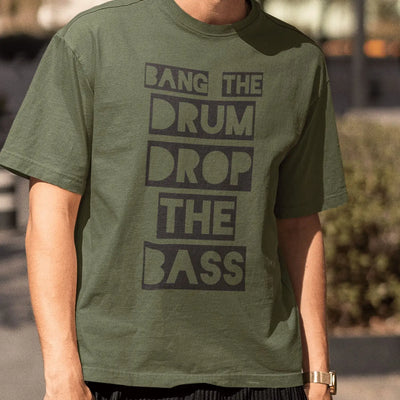 Bang The Drum Drop The Bass Mens T-Shirt