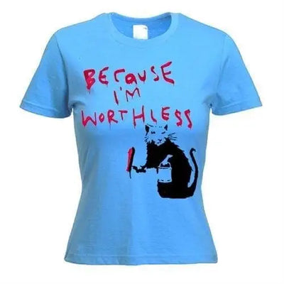 Banksy Because Im Worthless Rat Women's T-Shirt XL / Light Blue
