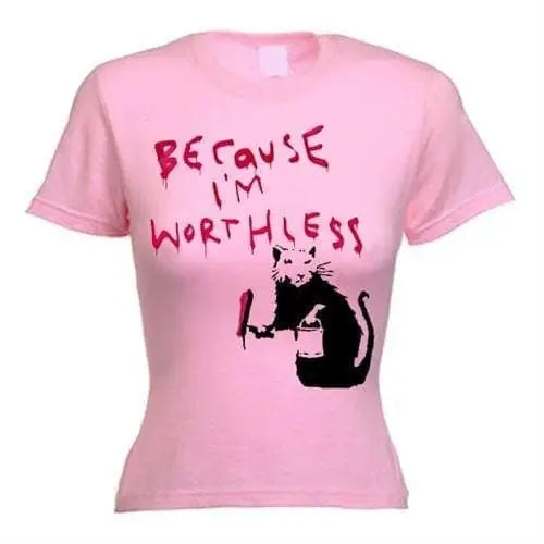 Banksy Because Im Worthless Rat Women&