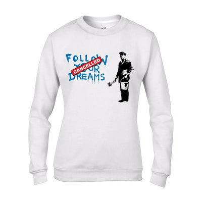 Banksy Follow Your Dreams Graffiti Women's Sweatshirt Jumper S / White