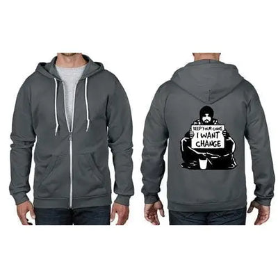 Banksy I want Change Full Zip Hoodie XL / Charcoal