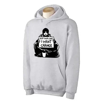 Banksy I Want Change Hoodie S / Light Grey