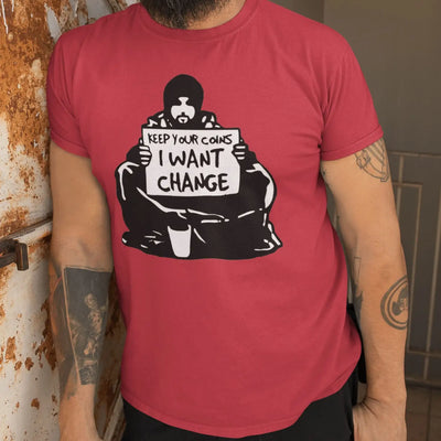Banksy I Want Change Mens T-Shirt