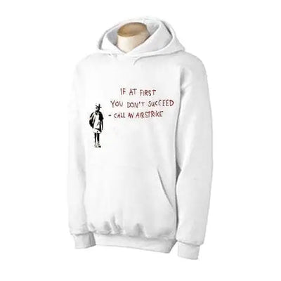 Banksy If At First You Don't Succeed Hoodie XL / White