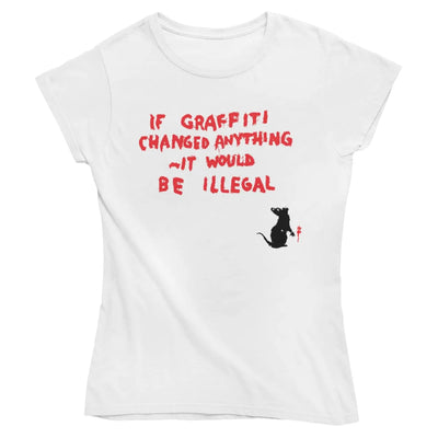 Banksy If Graffiti Changed Anything Ladies T-Shirt - M /