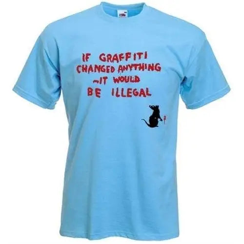 Banksy If Graffiti Changed Anything T-Shirt S / Light Blue