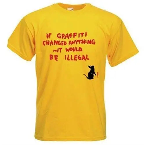 Banksy If Graffiti Changed Anything T-Shirt S / Yellow