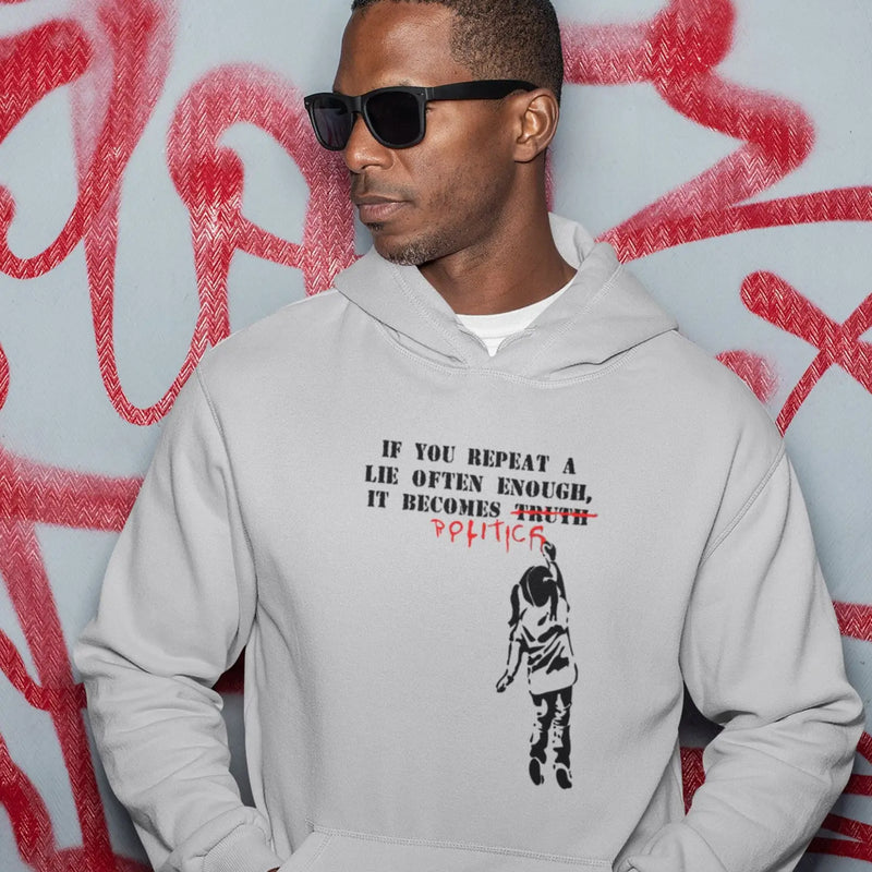 Banksy If You Repeat A Lie Hoodie - Hoodie