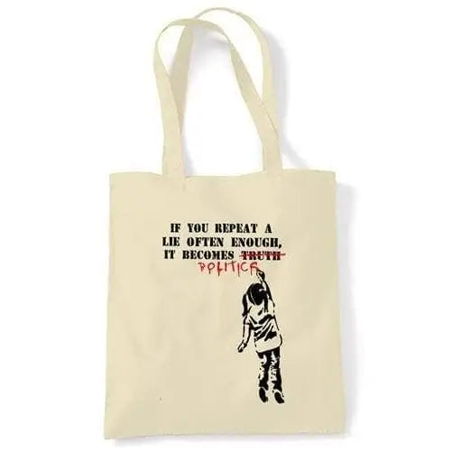 Banksy If You Repeat A Lie Shoulder Bag