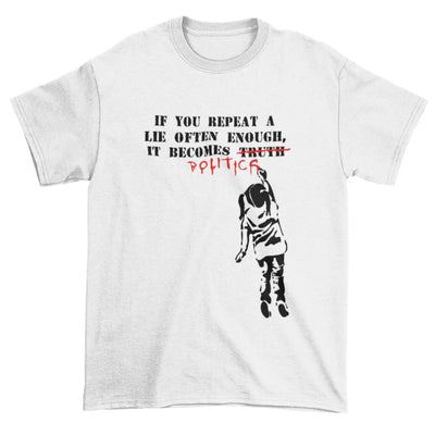 Banksy If You Repeat A Lie T-Shirt XXL / White