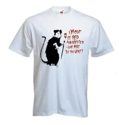 Banksy Im Out Of Bed And Dressed Rat T-Shirt XL / White