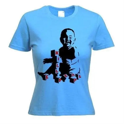 Banksy Kill People Baby Ladies T-Shirt M / Light Blue
