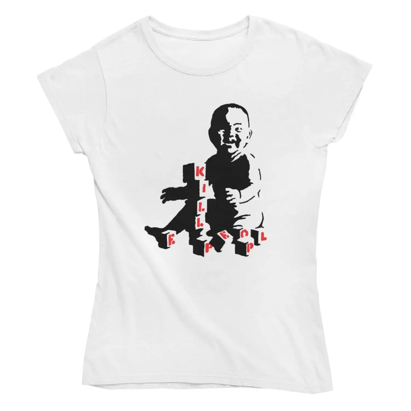 Banksy Kill People Baby Ladies T-Shirt - M / White - Womens