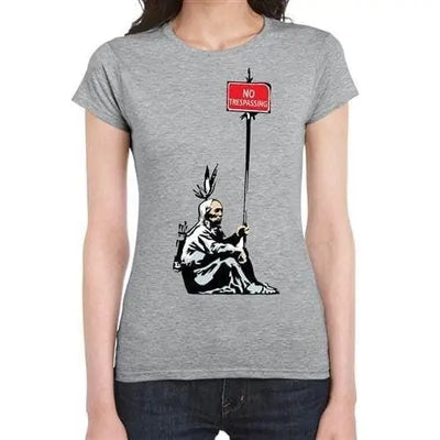Banksy No Trespassing Indian Ladies T-Shirt M / Light Grey
