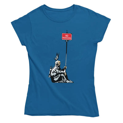 Banksy No Trespassing Indian Ladies T-Shirt