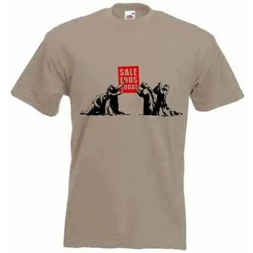 Banksy Sale Ends Today Mens T-Shirt XXL / Khaki