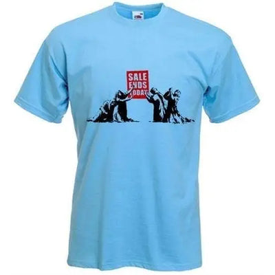Banksy Sale Ends Today Mens T-Shirt XXL / Light Blue