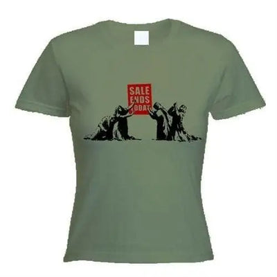Banksy Sale Ends Today Womens T-Shirt XL / Khaki