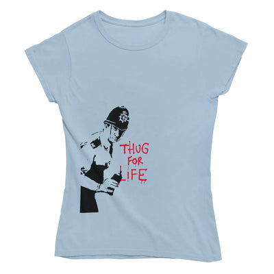 Banksy Thug For Life Copper Womens T-Shirt S / Light Blue