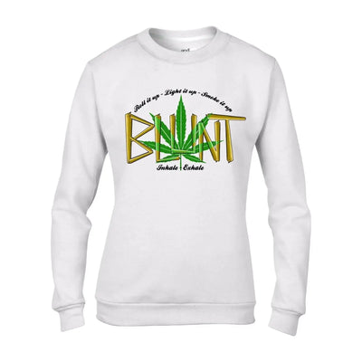 Blunt Inhale Exhale Marijuana Women's Sweatshirt Jumper L / White