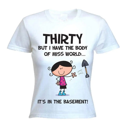 Body Of Miss World 30th Birthday Women's T-Shirt