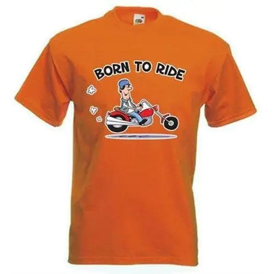 Born To Ride Biker Mens T-Shirt XXL / Orange